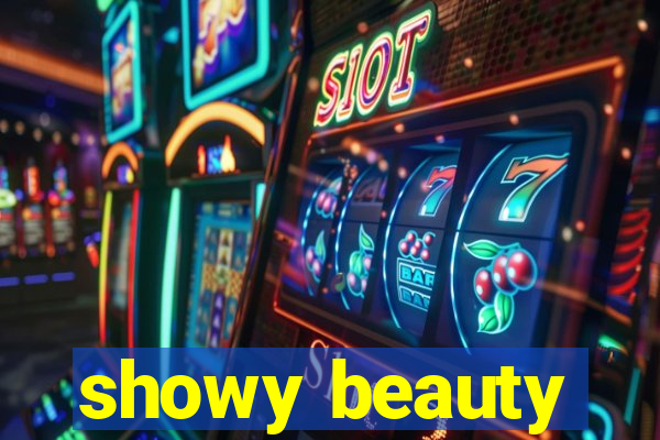 showy beauty